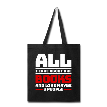 I Care About Are Books - White - Tote Bag - black