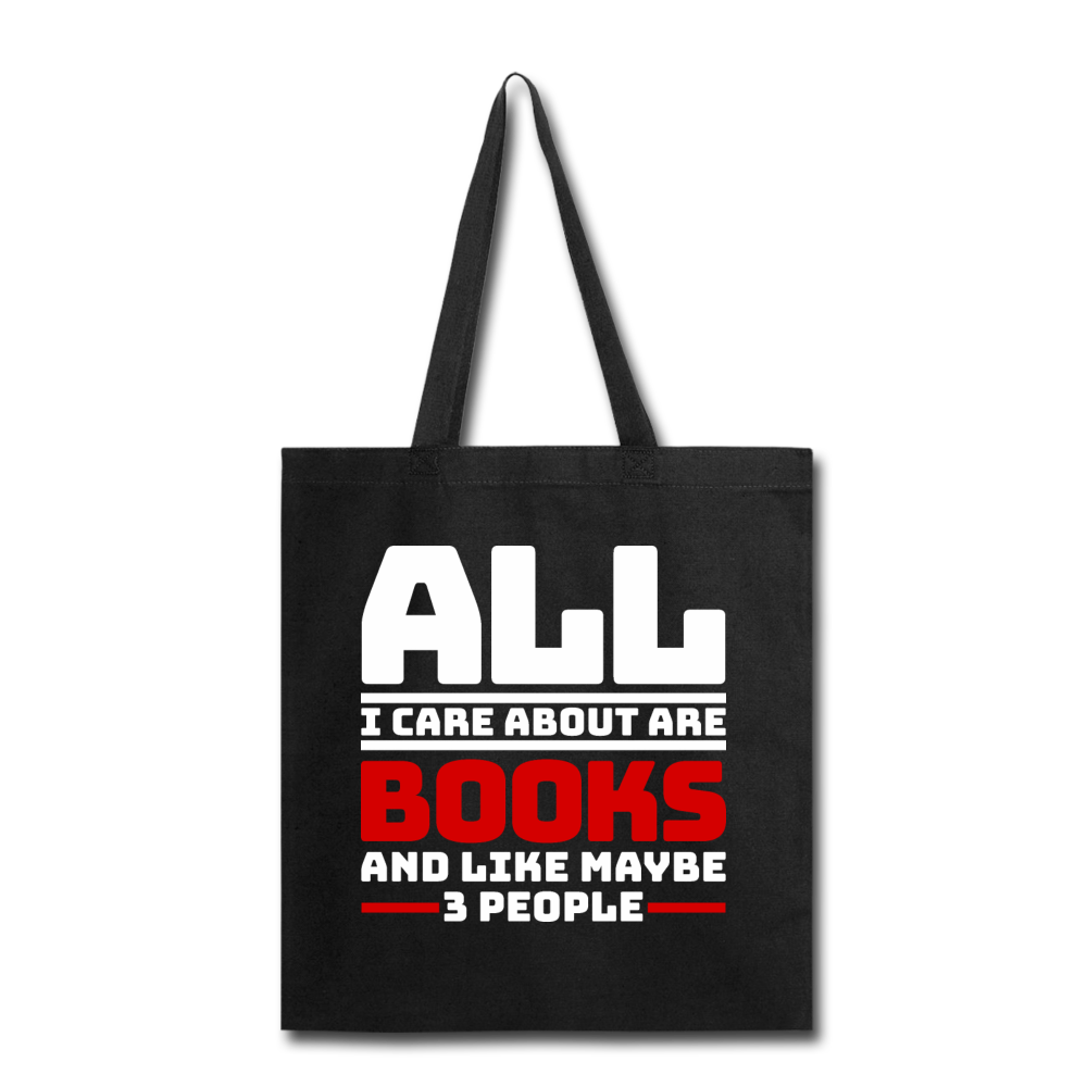 I Care About Are Books - White - Tote Bag - black