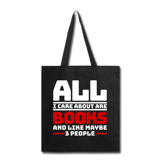 I Care About Are Books - White - Tote Bag - black