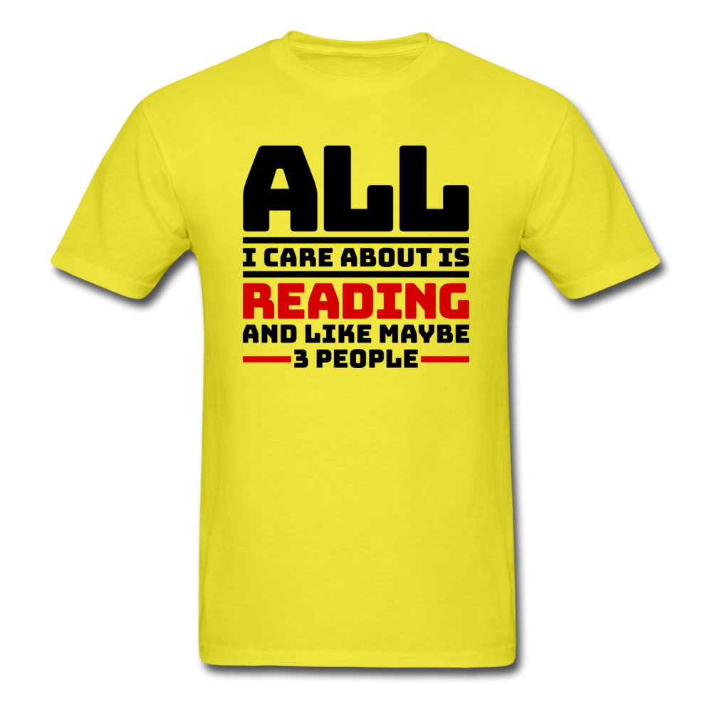 I Care About Are Reading - Black - Unisex Classic T-Shirt - yellow