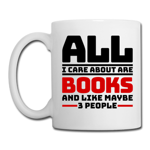 I Care About Are Books - Black - Coffee/Tea Mug - white