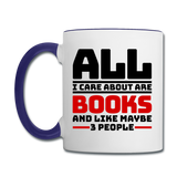 I Care About Are Books - Black - Contrast Coffee Mug - white/cobalt blue