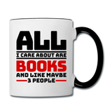 I Care About Are Books - Black - Contrast Coffee Mug - white/black