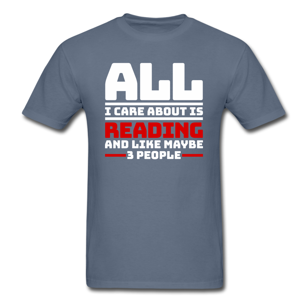 I Care About Are Reading - White - Unisex Classic T-Shirt - denim