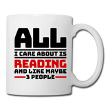 I Care About Are Reading - Black - Coffee/Tea Mug - white