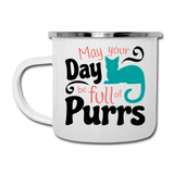 May Your Day Be Full Of Purrs - Camper Mug - white