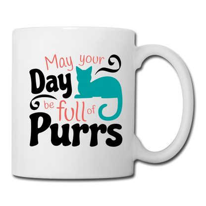 May Your Day Be Full Of Purrs - Coffee/Tea Mug - white