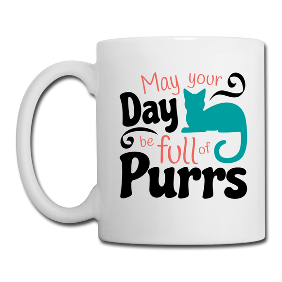 May Your Day Be Full Of Purrs - Coffee/Tea Mug - white