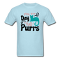 May Your Day Be Full Of Purrs - Unisex Classic T-Shirt - powder blue