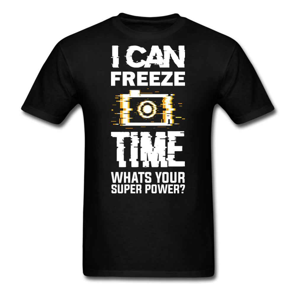 I Can Freeze TIme - Unisex Classic T-Shirt - black