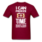 I Can Freeze TIme - Unisex Classic T-Shirt - burgundy