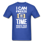 I Can Freeze TIme - Unisex Classic T-Shirt - royal blue