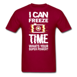 I Can Freeze TIme - Unisex Classic T-Shirt - dark red