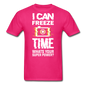 I Can Freeze TIme - Unisex Classic T-Shirt - fuchsia