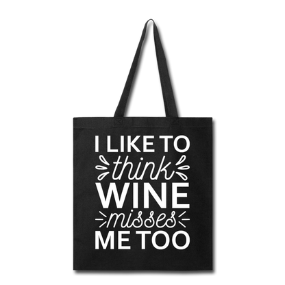 Wine Misses Me Too - White - Tote Bag - black