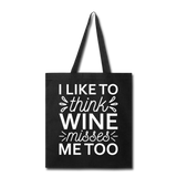 Wine Misses Me Too - White - Tote Bag - black