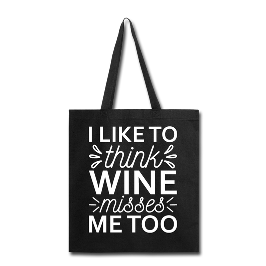 Wine Misses Me Too - White - Tote Bag - black