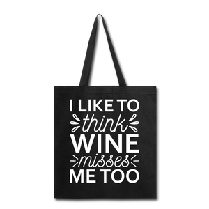 Wine Misses Me Too - White - Tote Bag - black