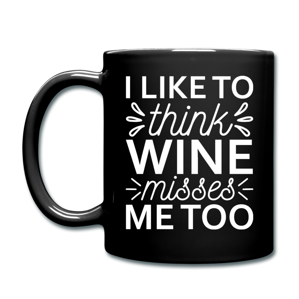 Wine Misses Me Too - White - Full Color Mug - black