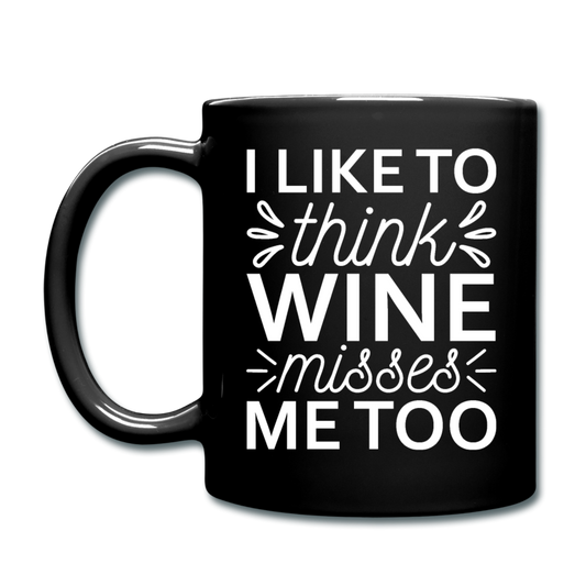 Wine Misses Me Too - White - Full Color Mug - black