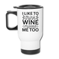 Wine Misses Me Too - Black - Travel Mug - white