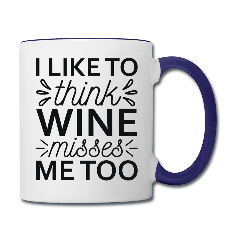 Wine Misses Me Too - Black - Contrast Coffee Mug - white/cobalt blue