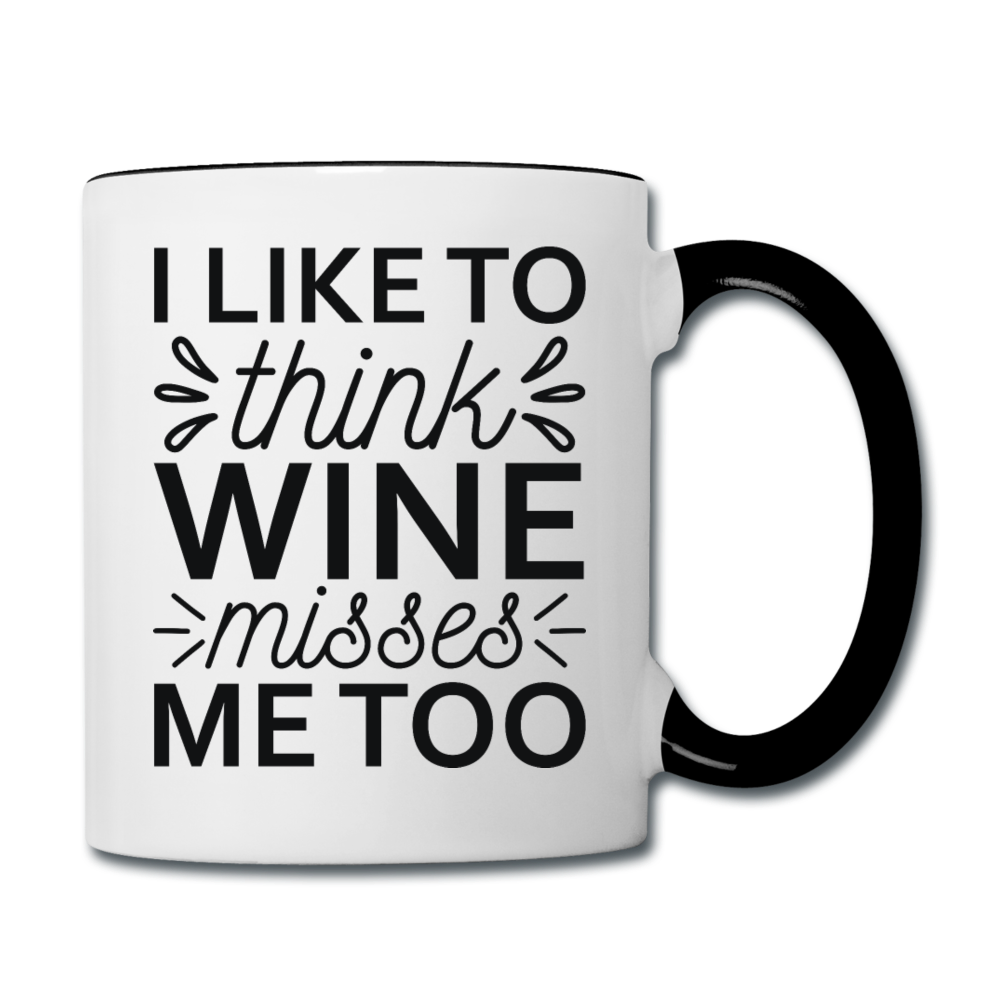 Wine Misses Me Too - Black - Contrast Coffee Mug - white/black