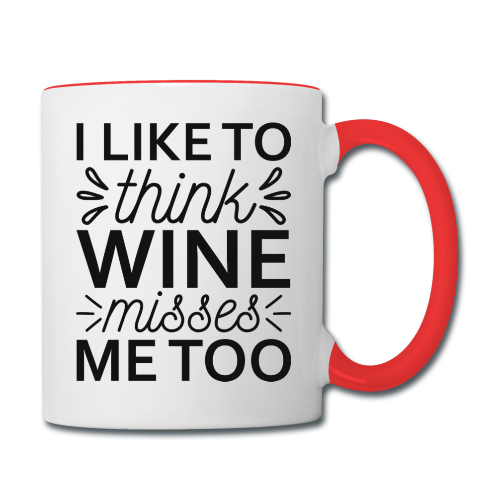 Wine Misses Me Too - Black - Contrast Coffee Mug - white/red