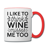 Wine Misses Me Too - Black - Contrast Coffee Mug - white/red