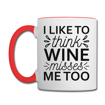 Wine Misses Me Too - Black - Contrast Coffee Mug - white/red