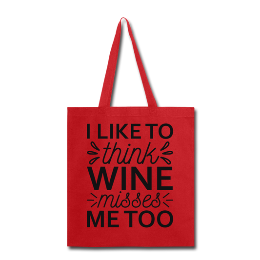 Wine Misses Me Too - Black - Tote Bag - red