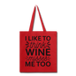 Wine Misses Me Too - Black - Tote Bag - red