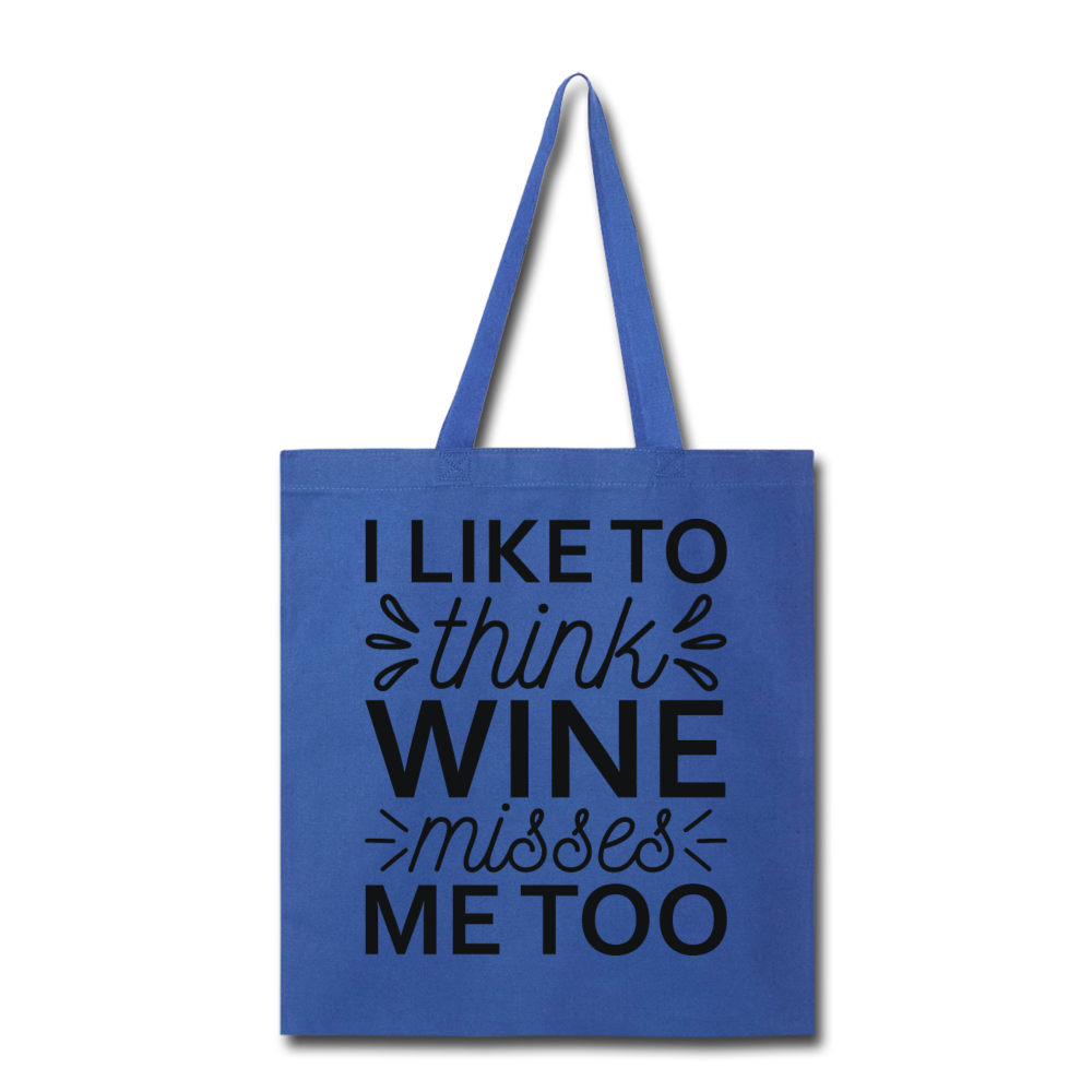 Wine Misses Me Too - Black - Tote Bag - royal blue