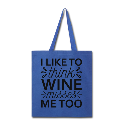 Wine Misses Me Too - Black - Tote Bag - royal blue