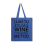 Wine Misses Me Too - Black - Tote Bag - royal blue