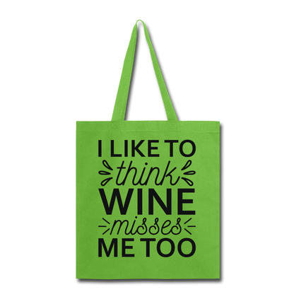 Wine Misses Me Too - Black - Tote Bag - lime green