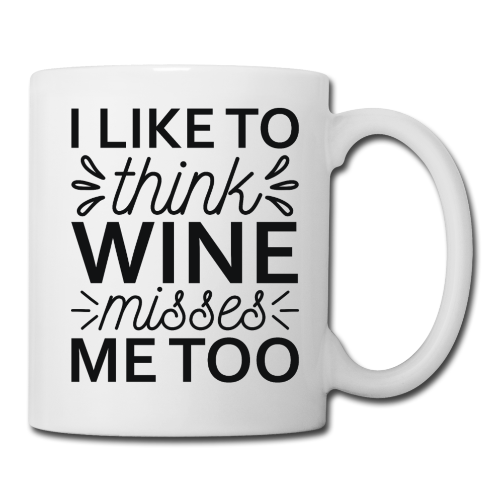 Wine Misses Me Too - Black - Coffee/Tea Mug - white