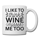 Wine Misses Me Too - Black - Coffee/Tea Mug - white