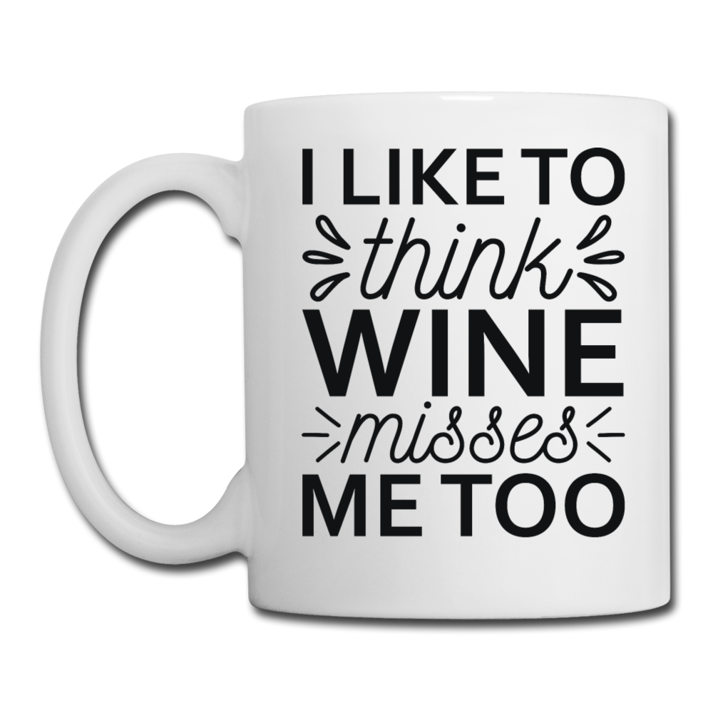 Wine Misses Me Too - Black - Coffee/Tea Mug - white