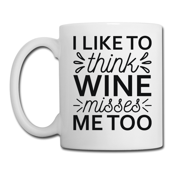 Wine Misses Me Too - Black - Coffee/Tea Mug - white