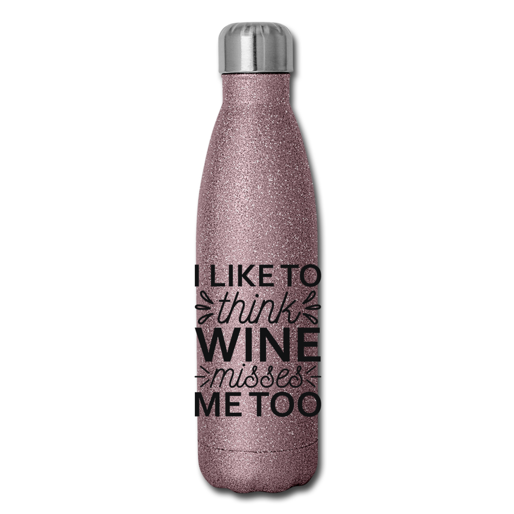 Wine Misses Me Too - Black - Insulated Stainless Steel Water Bottle - pink glitter