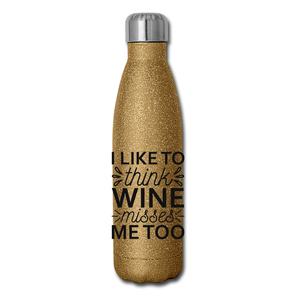 Wine Misses Me Too - Black - Insulated Stainless Steel Water Bottle - gold glitter