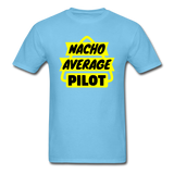 Nacho Average Pilot - Unisex Classic T-Shirt - aquatic blue