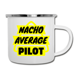 Nacho Average Pilot - Camper Mug - white