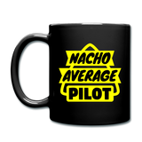 Nacho Average Pilot - Full Color Mug - black