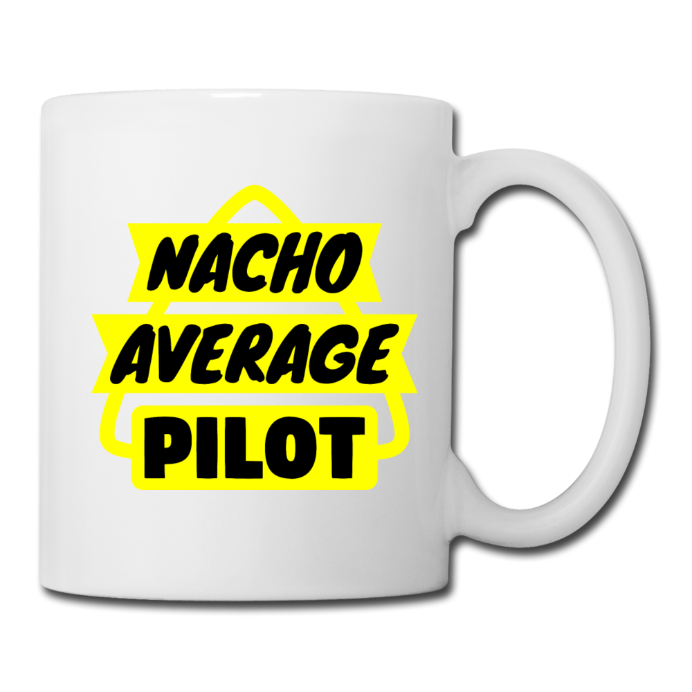 Nacho Average Pilot - Coffee/Tea Mug - white