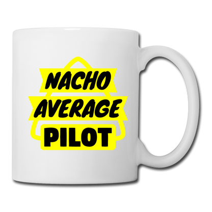 Nacho Average Pilot - Coffee/Tea Mug - white