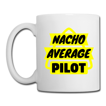 Nacho Average Pilot - Coffee/Tea Mug - white