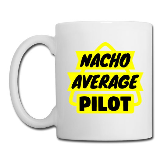 Nacho Average Pilot - Coffee/Tea Mug - white