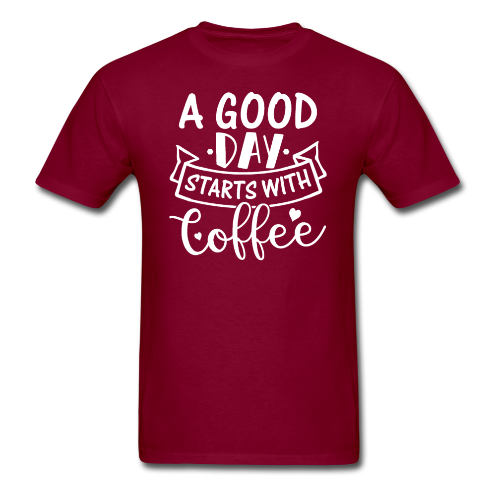 A Good Day Starts With Coffee - White - Unisex Classic T-Shirt - burgundy